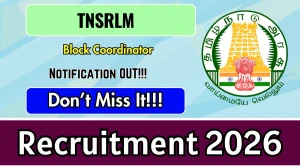 TNSRLM Block Coordinator Recruitment 2026 - Apply Offline for 14 Posts