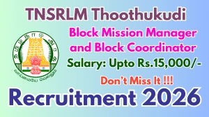 TNSRLM Thoothukudi Recruitment 2026 - Apply Offline for 28 Block Mission Manager and Block Coordinator Posts