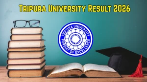 Tripura University Result 2026 Out at tripurauniv.ac.in Direct Link to Download UG and PG Courses Result