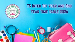 TS Inter 1st Year and 2nd Year Time Table 2026 (Out): Download TSBIE Intermediate Exam Dates & Official PDF TS Inter 1st Year and 2nd Year Time Table 2026 (Out): Download TSBIE Intermediate Exam Dates & Official PDF
