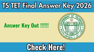 TS TET Final Answer Key 2026 OUT - Download PDF & Raise Objection