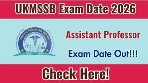 UKMSSB Assistant Professor Exam Date 2026 Out at ukmssb.org Check Details Here