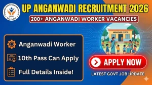 UP Anganwadi Worker Recruitment 2026 - Apply Online for 214 Posts