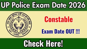 UP Police Constable Exam Date 2026 Out for 32,679 Posts at uppbpb.gov.in Check Details Here