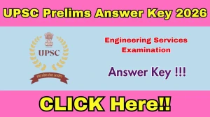 UPSC ESE Answer Key 2026 - Download PDF & Raise Objection