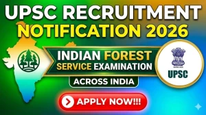 UPSC IFS Recruitment Notification 2026 - Apply Online for 80 Indian Forest Service Examination Posts