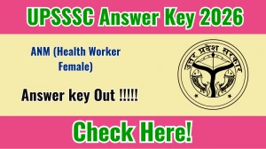 UPSSSC ANM Answer Key 2026 OUT - Download PDF, Response Sheet & Objection Link