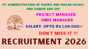 UT Administration of Dadra and Nagar Haveli and Daman and Diu Recruitment 2026 – Walk in for 02 Project Manager, HMIS Manager Posts