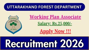 Uttarakhand Forest Department Working Plan Associate Recruitment 2026 - Apply Offline
