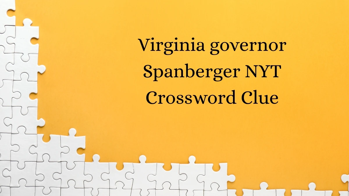 Virginia governor Spanberger NYT Crossword Clue