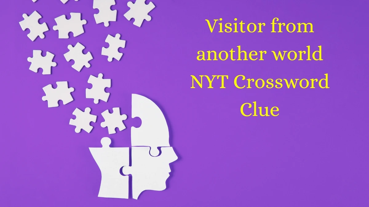 Visitor from another world NYT Crossword Clue