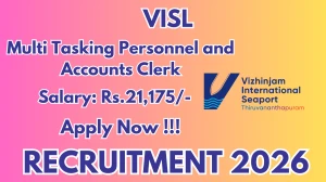 VISL Recruitment 2026 - Apply Online for 03 Multi Tasking Personnel and Accounts Clerk Posts