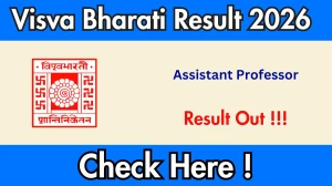 Visva Bharati Assistant Professor Result 2026 - Download Selection List @visvabharati.ac.in
