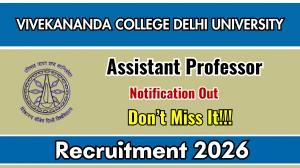 Vivekananda College Delhi University Assistant Professor Recruitment 2026 – Apply Online