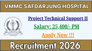 VMMC Safdarjung Hospital Project Technical Support II Recruitment 2026 – Apply Online