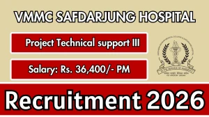 VMMC Safdarjung Hospital Project Technical support III Recruitment 2026 – Apply Online