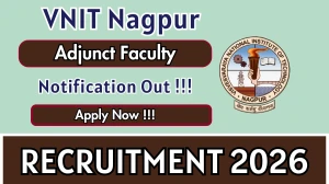 VNIT Nagpur Adjunct Faculty Recruitment 2026 - Apply Online VNIT Nagpur Adjunct Faculty Recruitment 2026 - Apply Online