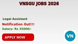 VNSGU Legal Assistant Recruitment 2026 - Apply Online VNSGU Legal Assistant Recruitment 2026 - Apply Online