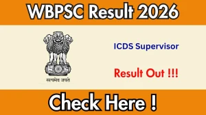 WBPSC ICDS Supervisor Result 2026 - Download Scorecard @psc.wb.gov.in
