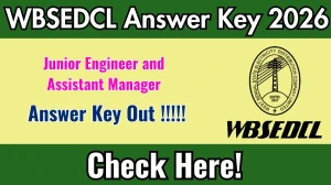 WBSEDCL Answer Key 2026 OUT - Download PDF & Raise Objection