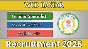 WCD Bastar Gender Specialist Recruitment 2026 - Apply Offline