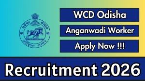 WCD Odisha Anganwadi Worker Recruitment 2026 - Apply Online