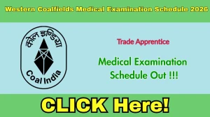 Western Coalfields Trade Apprentice Medical Examination Schedule 2026 - Check Dates and Required Documents