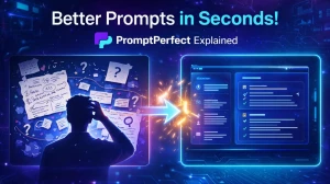 What is PromptPerfect? The AI Tool That Helps You Write Better Prompts in Seconds