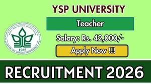 YSP University Teacher Recruitment 2026 – Walk in