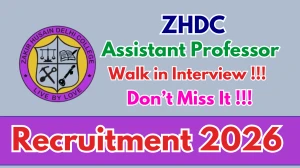 ZHDC Assistant Professor Recruitment 2026 – Walk in