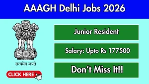 AAAGH Delhi Junior Resident Recruitment 2026 - Walkin