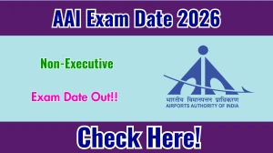 AAI (NER Region) Non-Executive Exam Date 2026 Announced at aai.aero Exam details here
