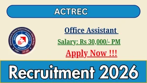 ACTREC Office Assistant Recruitment 2026 - Walkin