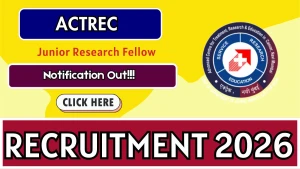 ACTREC Junior Research Fellow Recruitment 2026 - Walkin ACTREC Junior Research Fellow Recruitment 2026 - Walkin