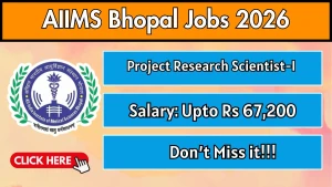 AIIMS Bhopal Project Research Scientist Recruitment 2026 - Apply Online