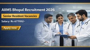 AIIMS Bhopal Senior Resident Recruitment 2026 - Apply Online for 78 Posts