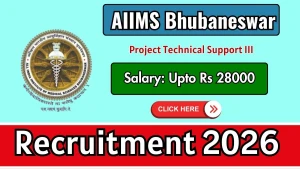 AIIMS Bhubaneswar Project Technical Support III Recruitment 2026 - Apply Online