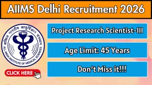 AIIMS Delhi Project Research Scientist Recruitment 2026 - Apply Online