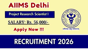AIIMS Delhi Project Research Scientist I Recruitment 2026 - Apply Online