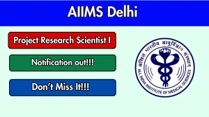 AIIMS Delhi Project Research Scientist I Recruitment 2026 - Apply Online