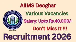 AIIMS Deoghar Recruitment 2026 - Apply Offline for DEO, Pharmacist and More Posts