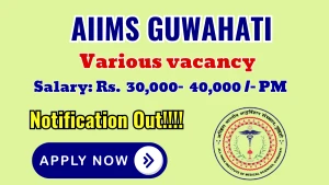 AIIMS Guwahati Recruitment 2026 - Apply Offline for Deo, Technician and More Posts