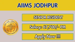 AIIMS Jodhpur Recruitment 2026 - Walkin for 60 Senior Resident Posts