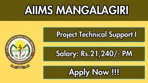 AIIMS Mangalagiri Project Technical Support I Recruitment 2026 - Apply Online