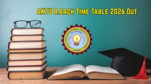 AKTU B.Arch Time Table 2026 (S1 to S9) - Official April and May Exam Dates @ ktu.edu.in AKTU B.Arch Time Table 2026 (S1 to S9) - Official April and May Exam Dates @ ktu.edu.in