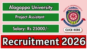 Alagappa University Project Assistant Recruitment 2026 - Walkin