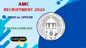 AMC Medical Officer Recruitment 2026 - Apply Online