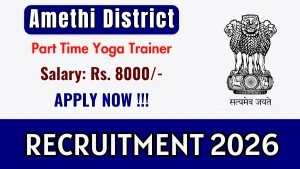 Amethi District Part Time Yoga Trainer Recruitment 2026 - Apply Offline