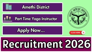 Amethi District Part Time Yoga Instructor Recruitment 2026 - Apply Offline