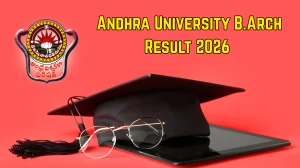 Andhra University Result 2026 OUT – Check B.Arch Results @ andhrauniversity.edu.in